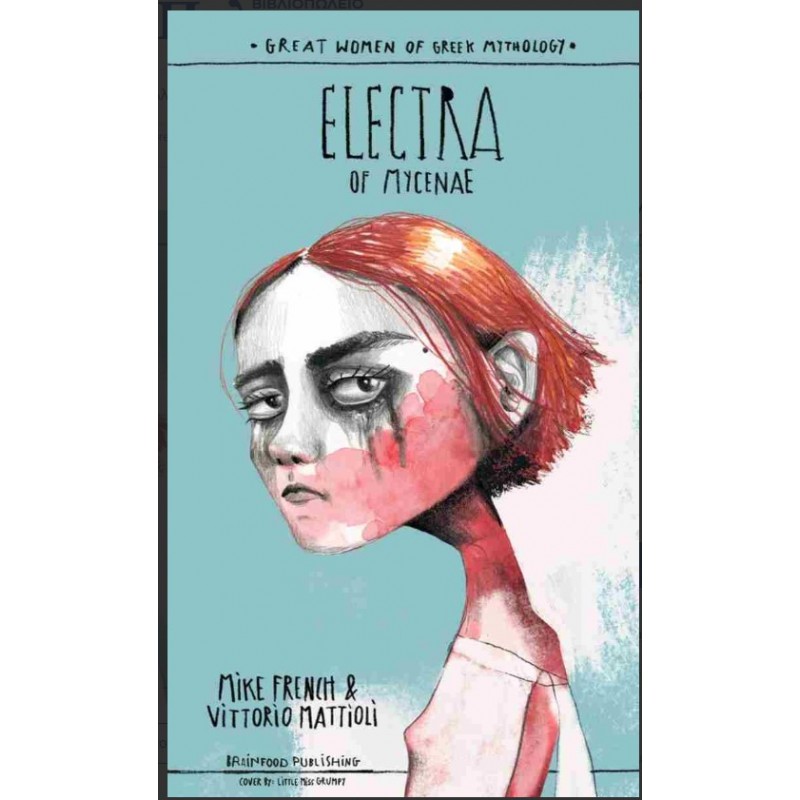 Electra Of Mycenae Great Women Of Greek Mythology |French Mike, Mattioli Vittorio