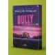 Bully |Penelope Douglas 