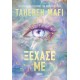 Ξέχασέ Με | Tahereh Mafi
