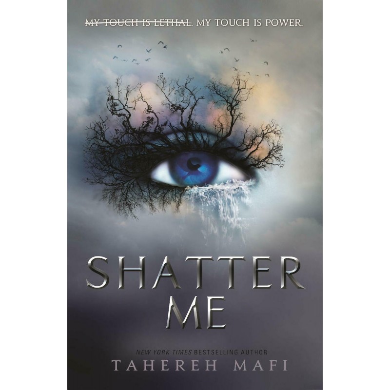 Shatter Me|Tahereh Mafi